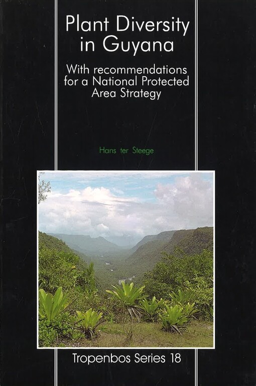 Plant diversity in Guyana : with recommendations for a national protected area strategy