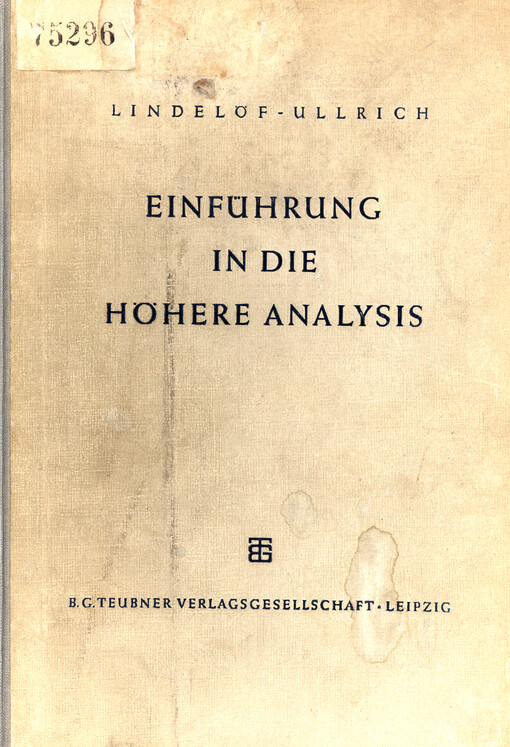 Einführung in die höhere Analysis : zum Selbststudium und für Studierende der ersten Semester