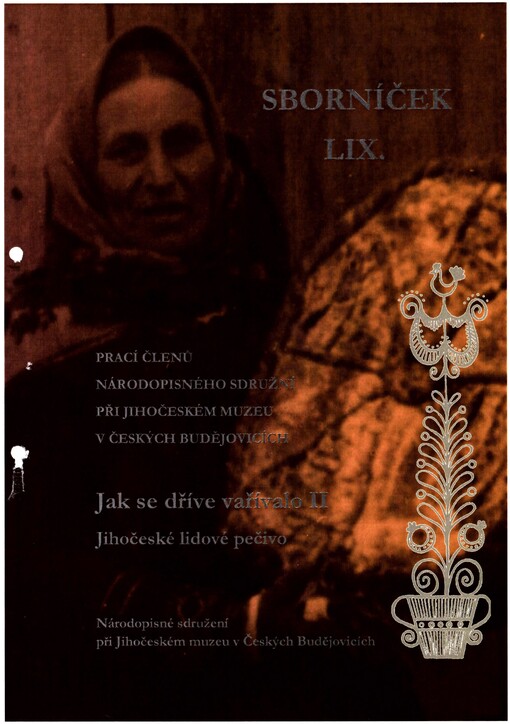 Jak se dříve vařívalo. II. Jihočeské lidové pečivo