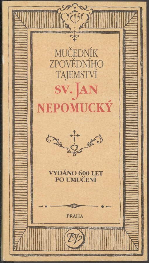 Mučedník zpovědního tajemství sv. Jan Nepomucký