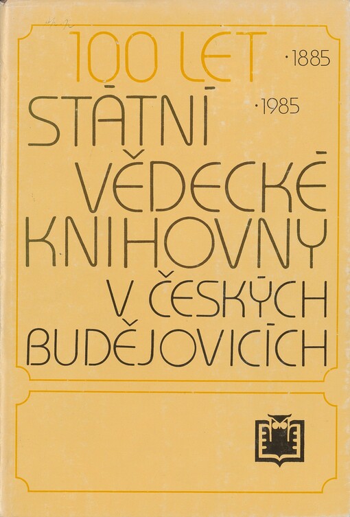 100 let Státní vědecké knihovny v Českých Budějovicích, 1885-1985