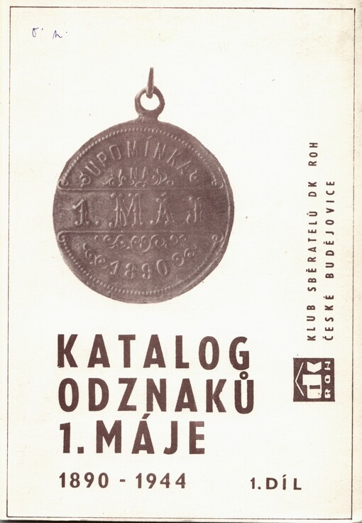 Katalog odznaků 1. máje: 1890-1944. 1. díl