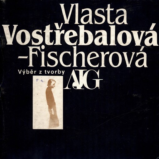 Vlasta Vostřebalová-Fischerová: Muzeum dělnického a revolučního hnutí jižních Čech, Alšova jihočeská galérie : [výběr z tvorby : České Budějovice 29.4.-29.6.1986