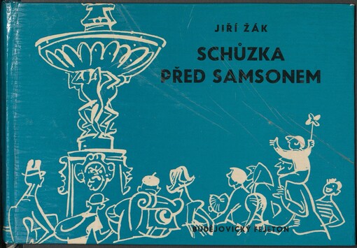 Schůzka před Samsonem: budějovický fejeton