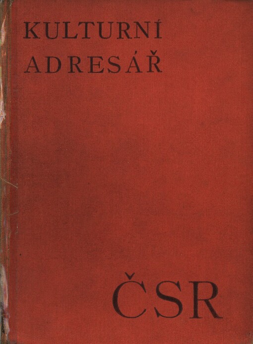 Kulturní adresář ČSR: biografický slovník žijících kulturních pracovníků a pracovnic