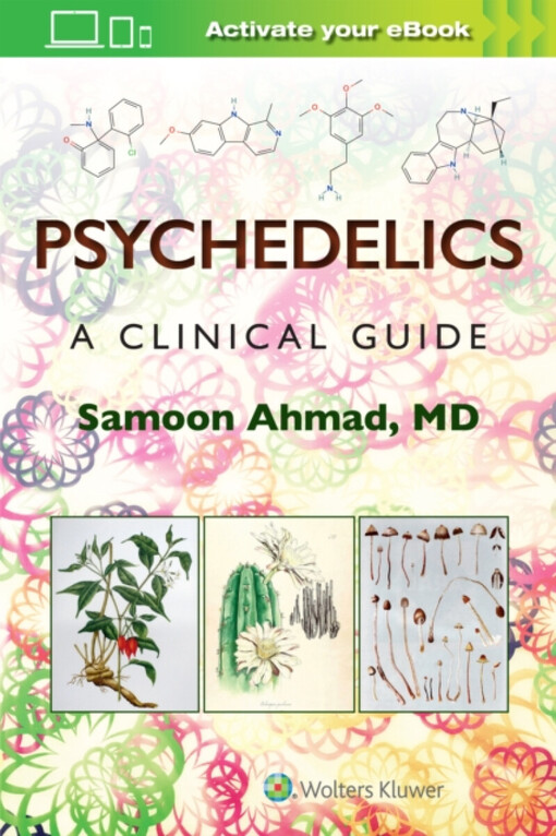 Psychedelics : a clinical guide