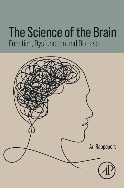 The science of the brain : function, disfunction and disease