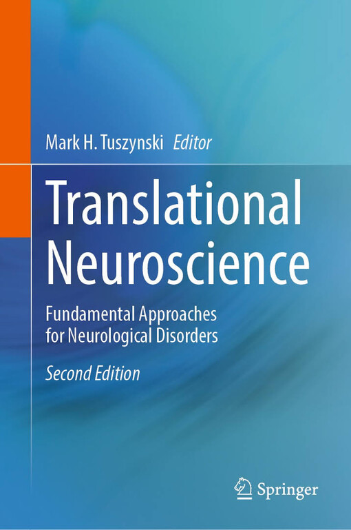 Translational neuroscience : fundamental approaches for neurological disorders