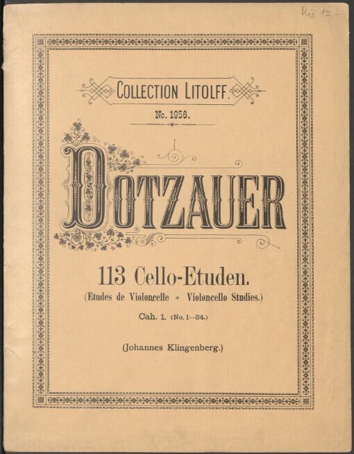 113 Etuden für Violoncello von J.J.F. Dotzauer. Cah. 1. (No. 1-34.)