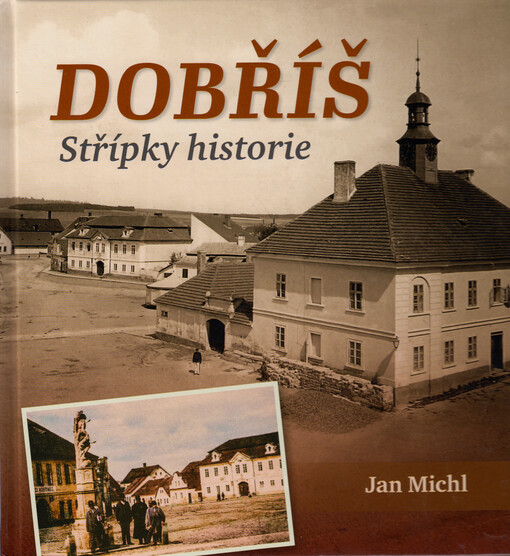 Dobříš : střípky historie