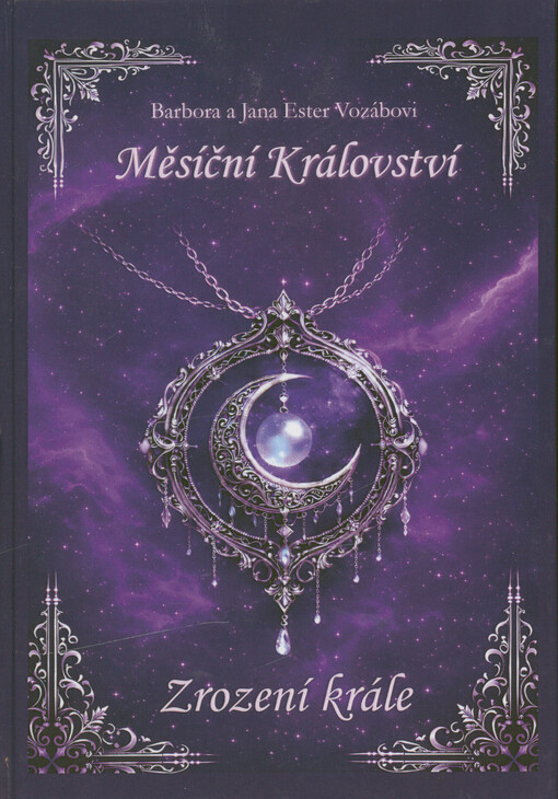 Měsíční království. Díl I, Zrození krále