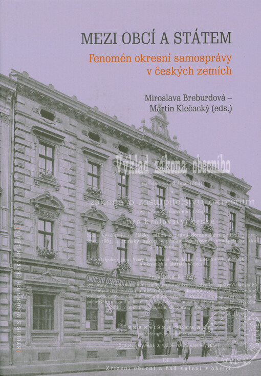 Mezi obcí a státem : fenomén okresní samosprávy v českých zemích