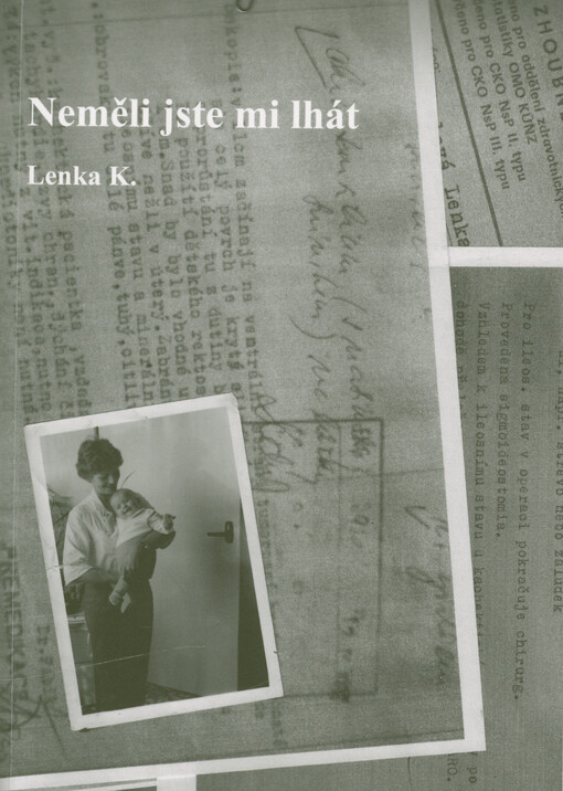 Neměli jste mi lhát