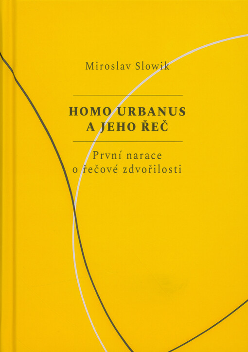 Homo Urbanus a jeho řeč : první narace o řečové zdvořilosti
