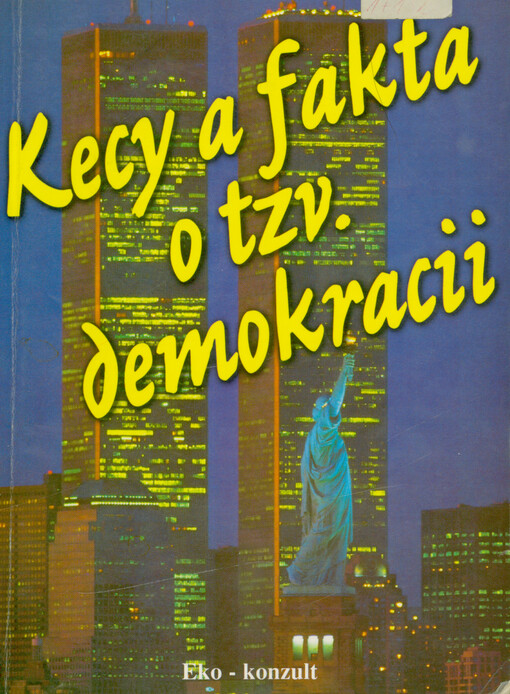 Kecy a fakta o tzv. demokracii