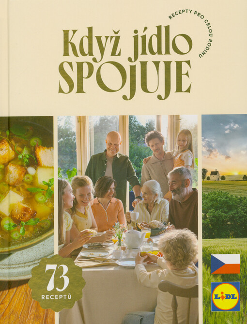Když jídlo spojuje : recepty pro celou rodinu