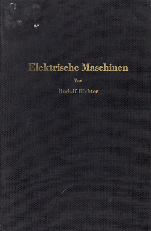 Elektrische Maschinen. Bd. 4, Die Induktionsmaschinen
