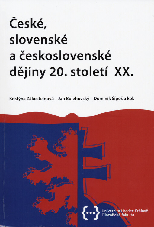 České, slovenské a československé dějiny 20. století XX.