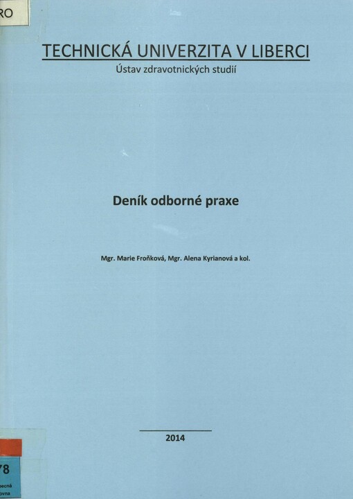 Deník odborné praxe: studijní program: B 5341 Ošetřovatelství, studijní obor: 5341R009 Všeobecná sestra