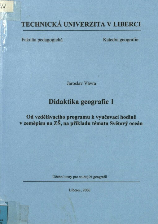 Didaktika geografie 1: od vzdělávacího programu k vyučovací hodině v zeměpisu na ZŠ, na příkladu tématu Světový oceán