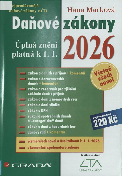 Daňové zákony 2026: úplná znění platná k 1. 1. 2026 : včetně všech novel a čísel zákonů k 1. 1. 2026, s komentáři spoluautorů zákonů