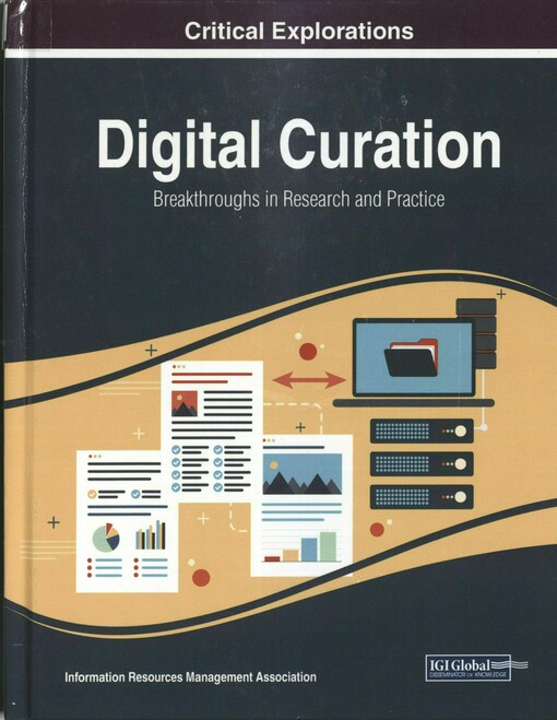 Digital curation: breakthroughs in research and practice