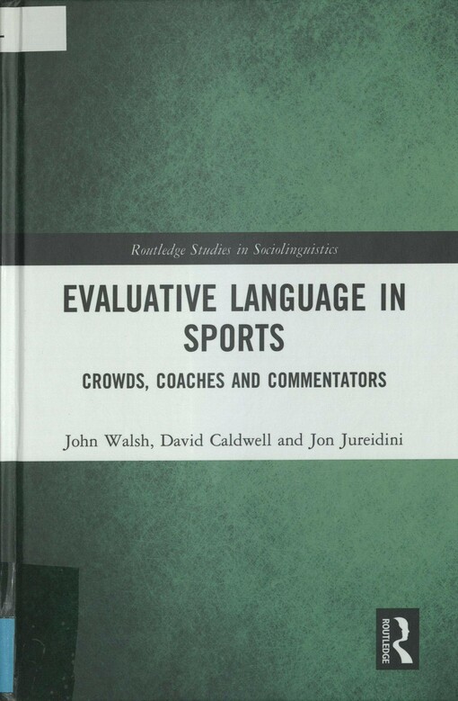 Evaluative language in sports: crowds, coaches and commentators