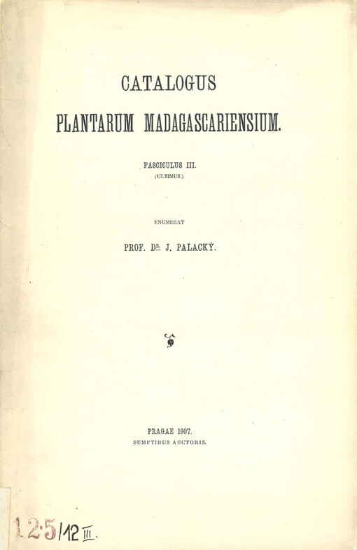 Catalogus plantarum Madagascariensium. Fasciculus III., (Ultimus.)