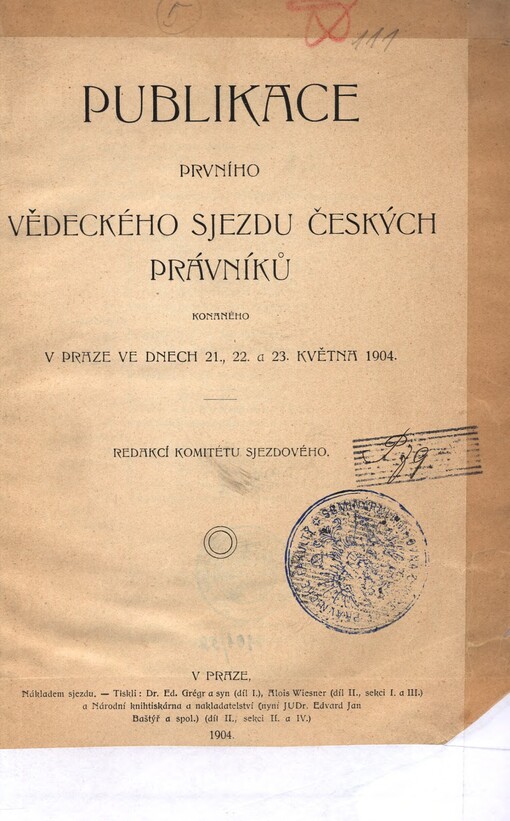 Publikace prvního vědeckého sjezdu českých právníků konaného v Praze ve dnech 21., 22. a 23. května 1904