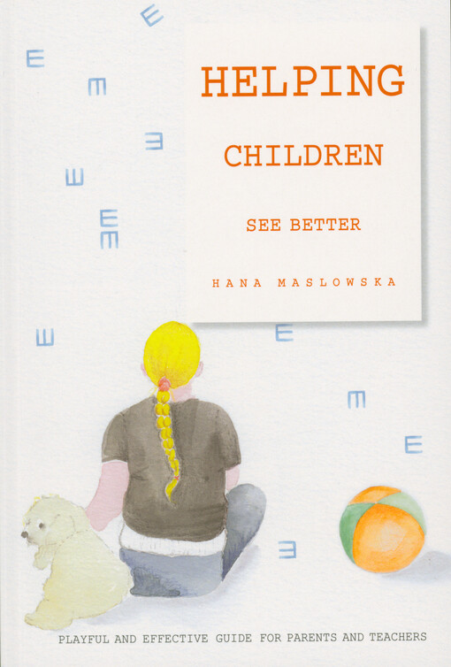 Helping children see better : playful and effective guide for parents and teachers