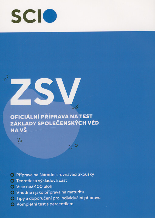 Základy společenských věd : národní srovnávací zkoušky : oficiální průvodce přípravou na test Základy společenských věd na vysoké školy
