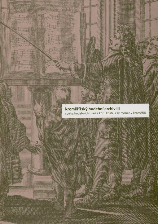 Kroměřížský hudební archiv. III, Sbírka hudebních tisků z kůru kostela sv. Mořice v Kroměříži