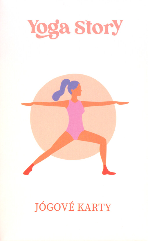 Yoga Story - Jógové karty : vaše brána do světa jógy