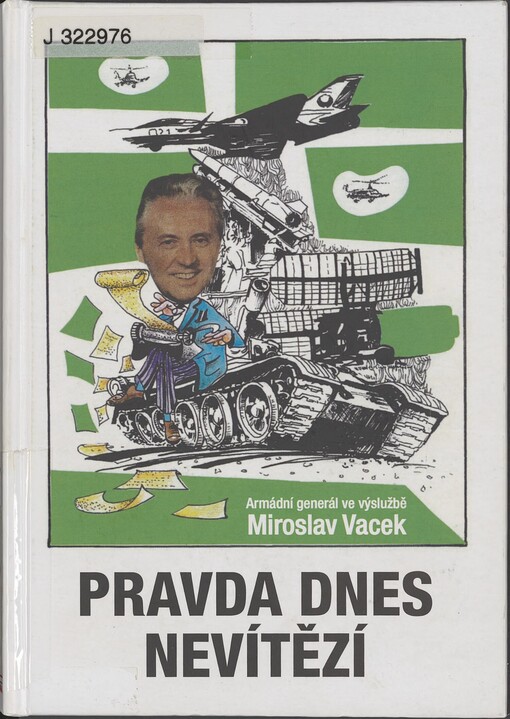 Pravda dnes nevítězí