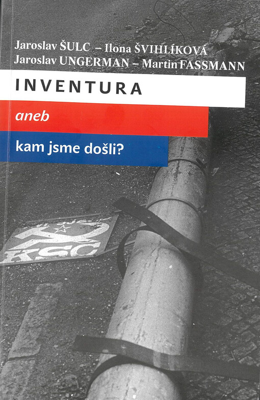 Inventura, aneb, Kam jsme došli?