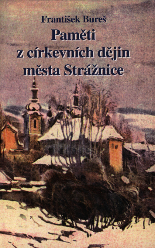 Paměti z církevních dějin města Strážnice