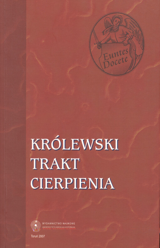 Królewski trakt cierpienia : rzecz o Lisamarii Meirowsky z Grudziądza towarzyszce męczeńskiej drogi św. Edyty Stein