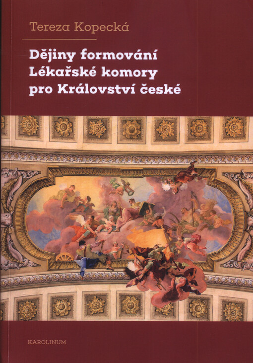 Dějiny formování Lékařské komory pro Království české