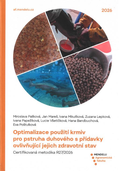 Optimalizace použití krmiv pro pstruha duhového s přídavky ovlivňující jejich zdravotní stav