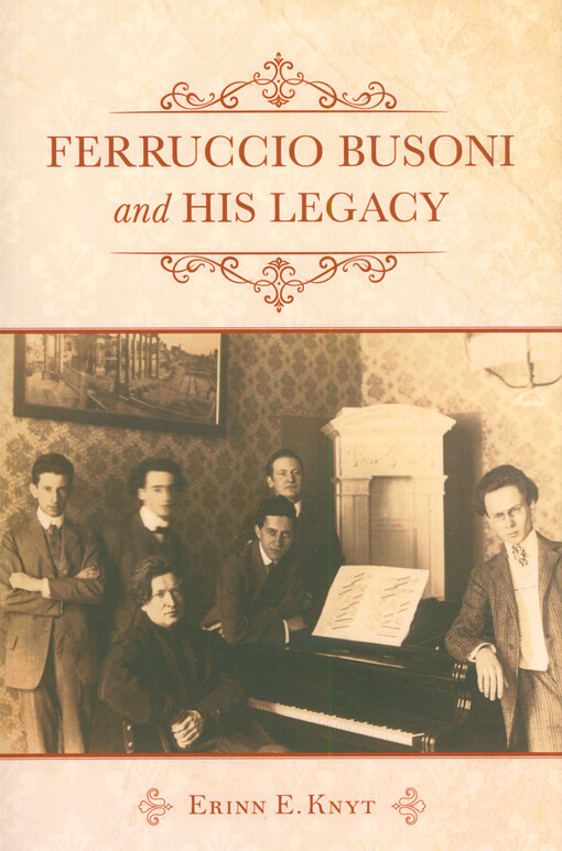 Ferruccio Busoni and his legacy