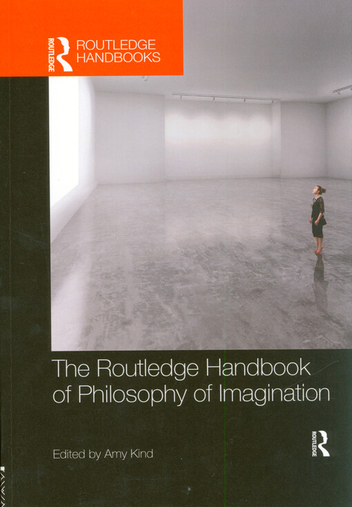 The Routledge handbook of philosophy of imagination
