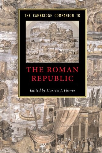 The Cambridge Companion to the Roman Republic