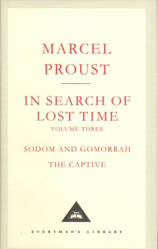 In search of lost time. Volume 3, Sodom and Gomorrah ; The captive