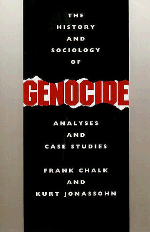 The history and sociology of genocide : analyses and case studies