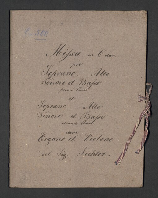 Missa in C dur: Soprano, Alto, Tenore, Basso, =2x Choro, Organo et Violone
