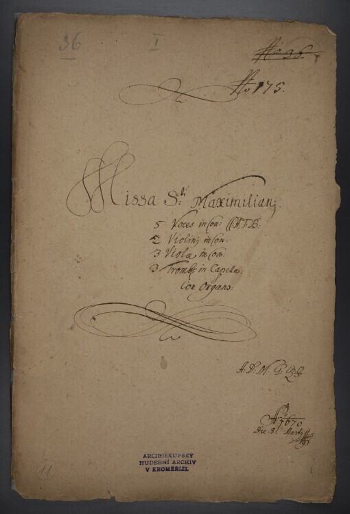 Missa S[an]cti Maximiliani: 5 Voces in Conc[erto], CC A T B, 2 Violiniin Conc[erto], 3 Violae in Con[erto], 3 Tromb[ae] in Capella, Con Organo, A.M.D.G., A[nn]o 1670, Die 8. Martii