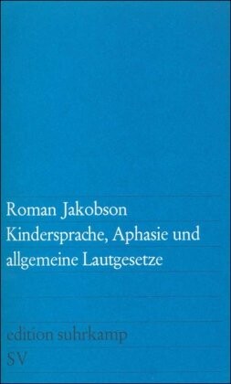 Kindersprache, Aphasie und allgemeine Lautgesetze