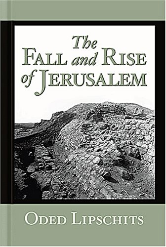 The fall and rise of Jerusalem :Judah under Babylonian rule
