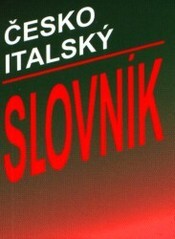 Česko-italský slovník = Dizionario ceco-italo : obsahuje 7000 hesel