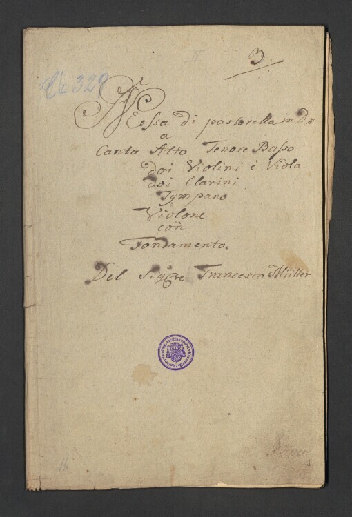 Messa di pastorela in D: Canto, Alto, Tenore, Basso, 2 Violini, Viola, 2 Clarini, Tympano, Violone con Fondamento